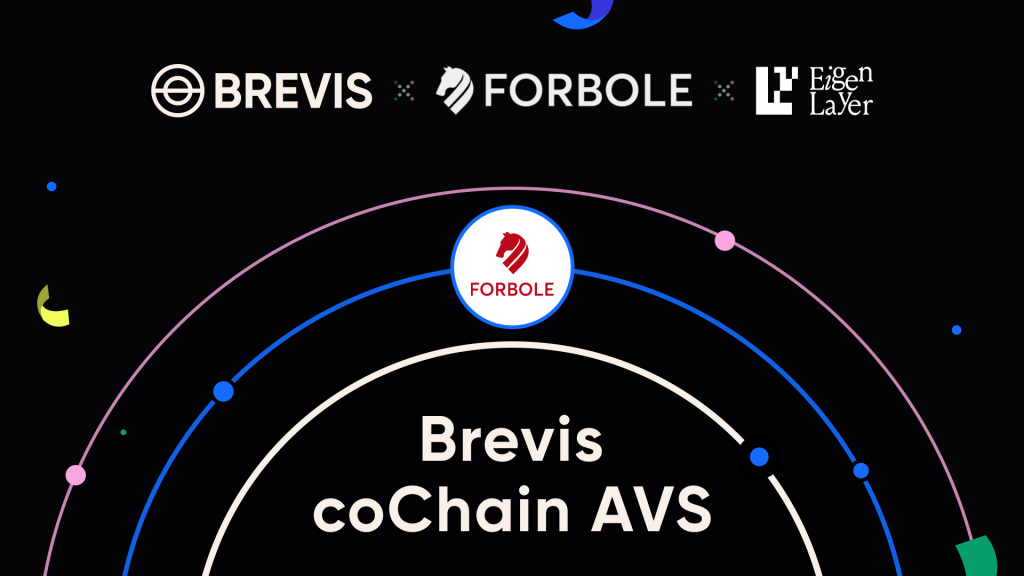 Forbole Joins Brevis coChain AVS Mainnet As A Node Operator