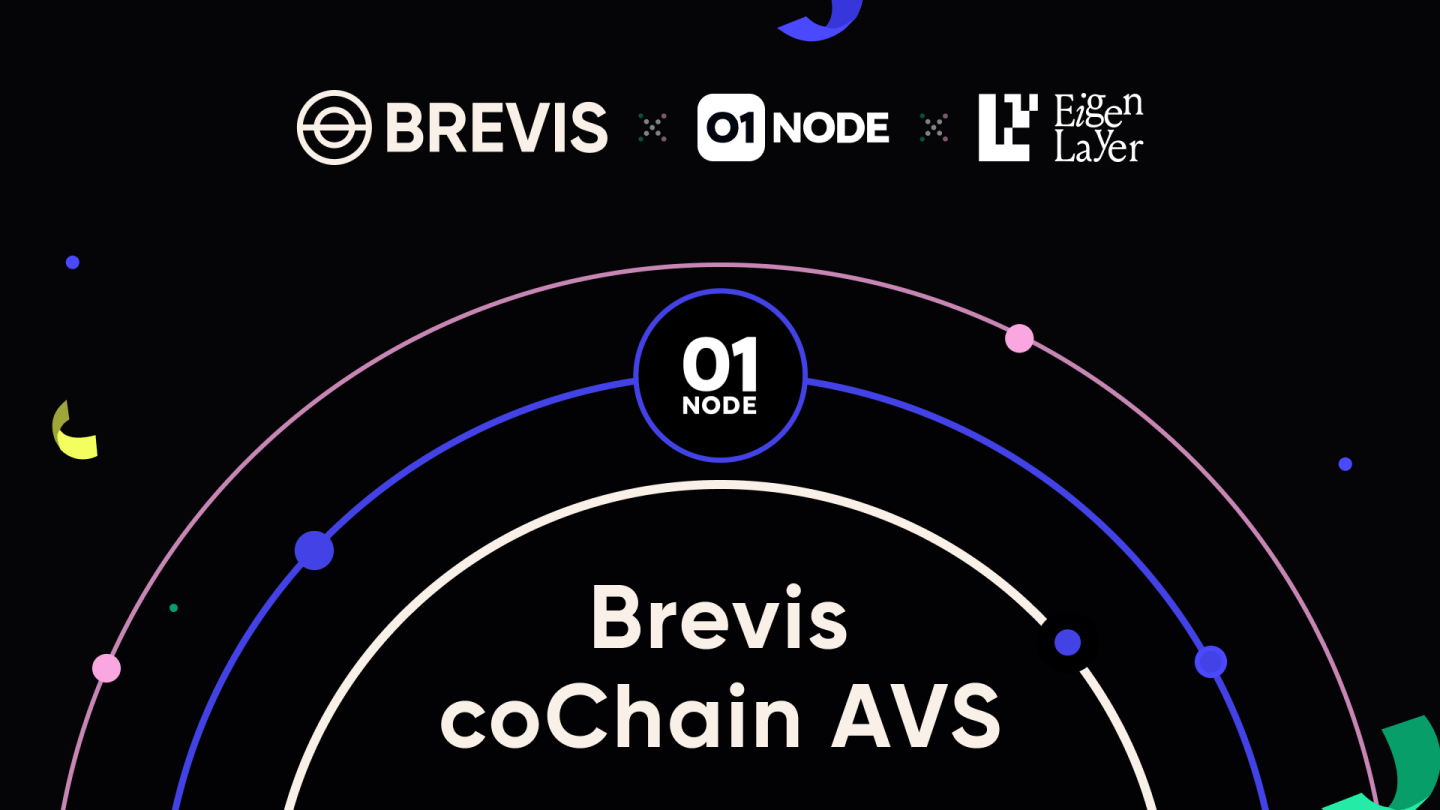 01node Joins Brevis coChain AVS Mainnet As A Node Operator – Brevis ...